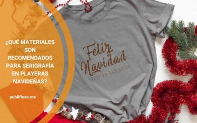 ¿Qué materiales son recomendados para serigrafía en playeras navideñas?